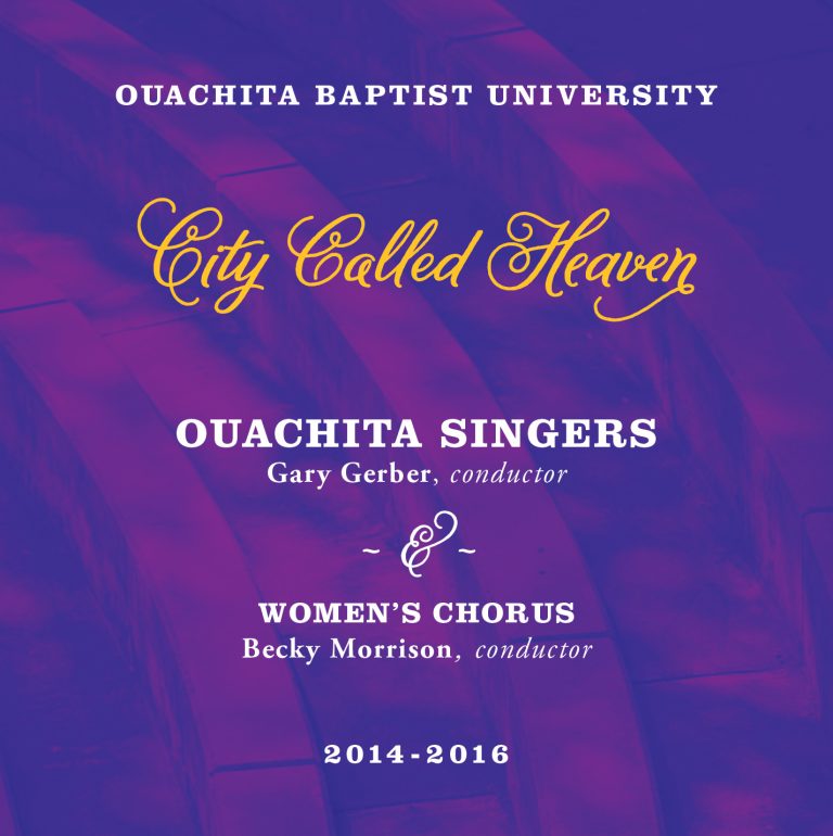 landheer Christian partij Ouachita Singers to release new CD titled “City Called Heaven”
