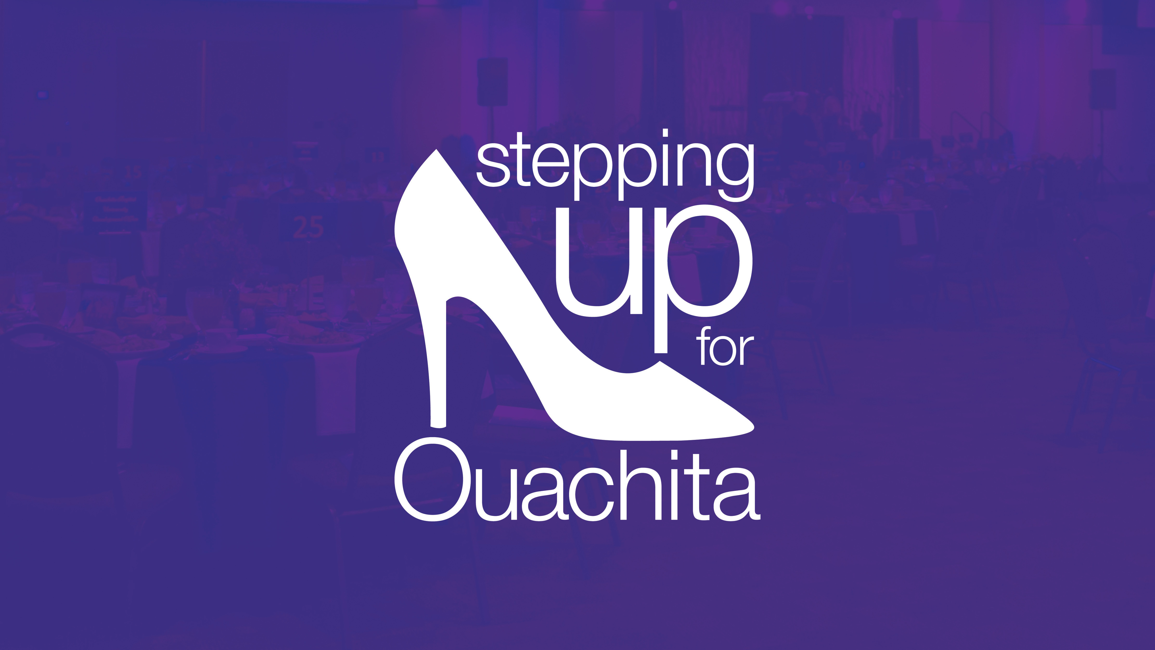 Stepping Up for Ouachita